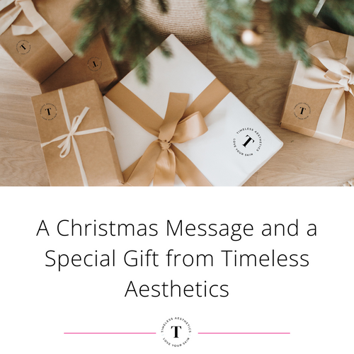 A Christmas Message and a Special Gift from Timeless Aesthetics